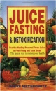 juice-fasting-&-detoxification w