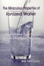 miraculous properties of ionized water